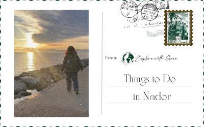 Things to Do in Nador, Morocco: One Perfect Day Itinerary